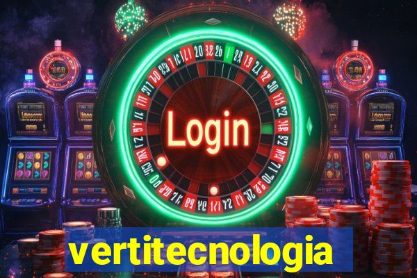 vertitecnologia