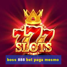 boss 888 bet paga mesmo