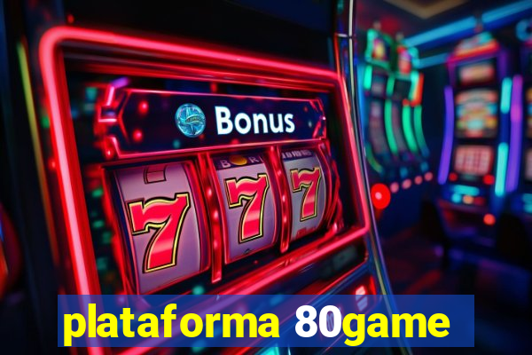 plataforma 80game