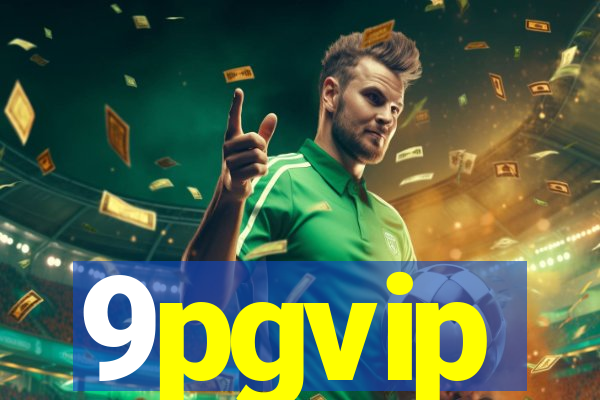 9pgvip