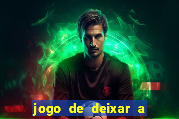 jogo de deixar a mulher nua