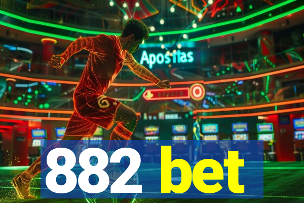 882 bet