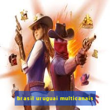 brasil uruguai multicanais