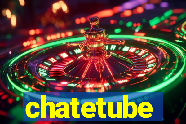 chatetube