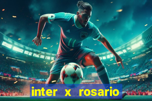 inter x rosario central onde assistir