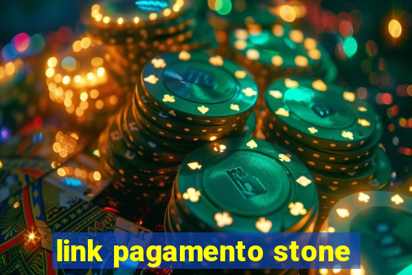 link pagamento stone