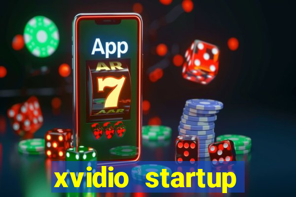 xvidio startup brasil 2024