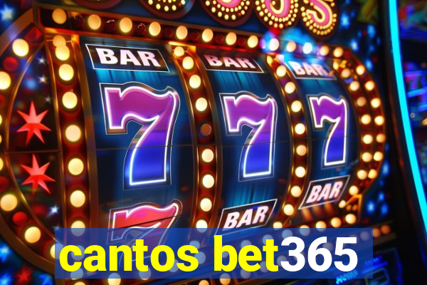 cantos bet365