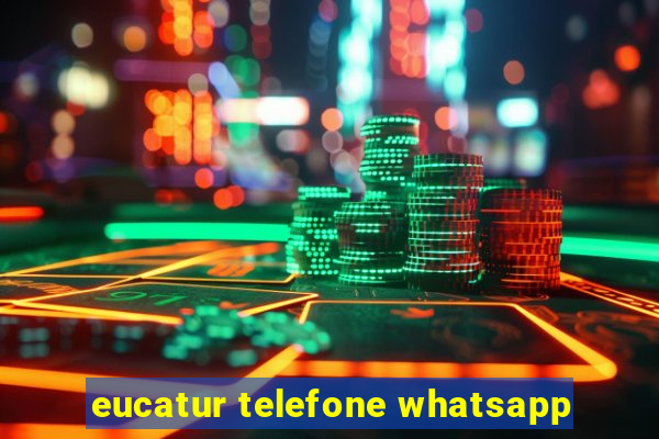 eucatur telefone whatsapp