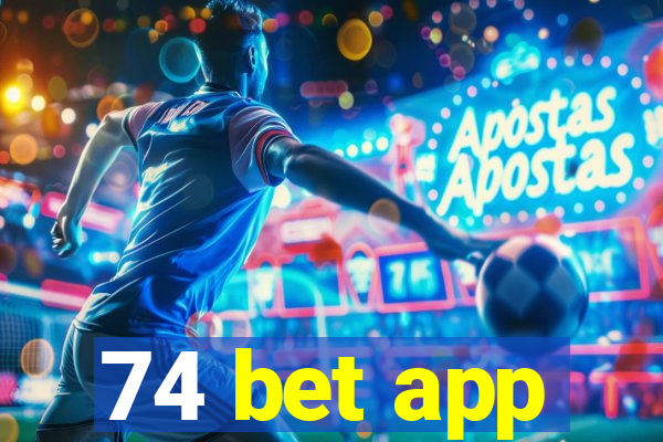 74 bet app