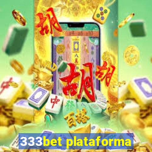 333bet plataforma