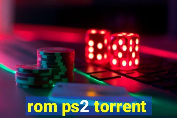 rom ps2 torrent