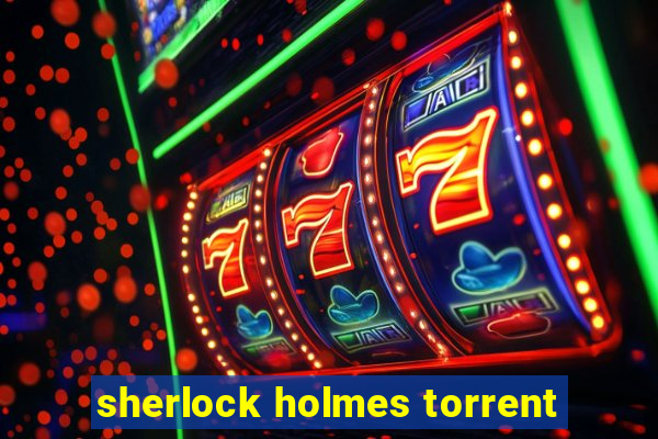 sherlock holmes torrent