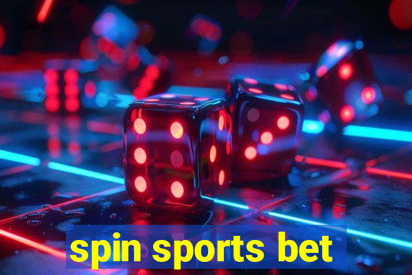 spin sports bet