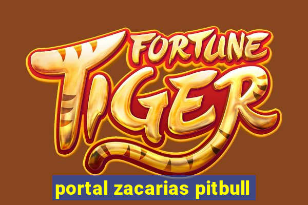 portal zacarias pitbull