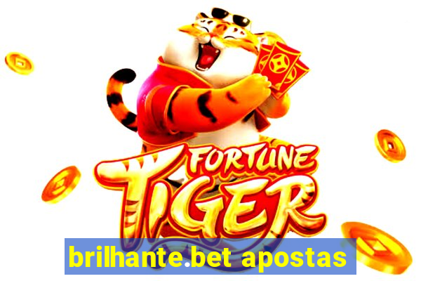 brilhante.bet apostas