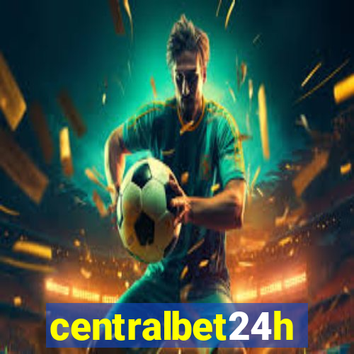 centralbet24h