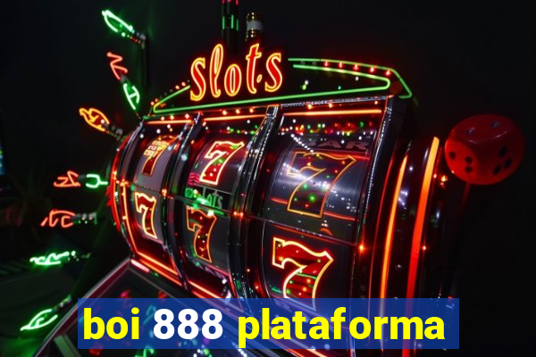 boi 888 plataforma