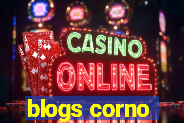 blogs corno