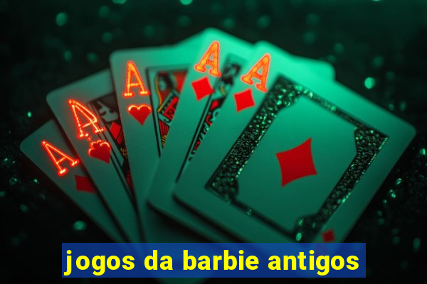 jogos da barbie antigos