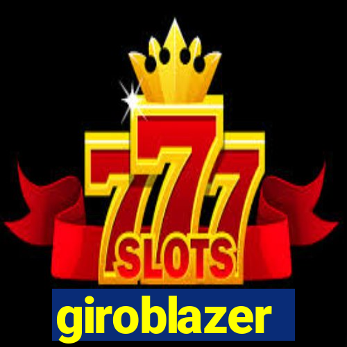 giroblazer