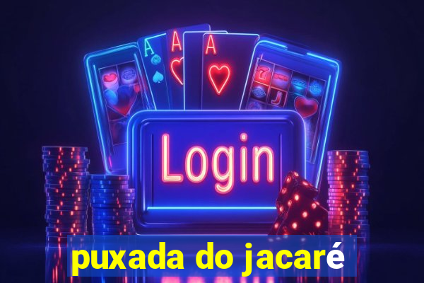 puxada do jacaré