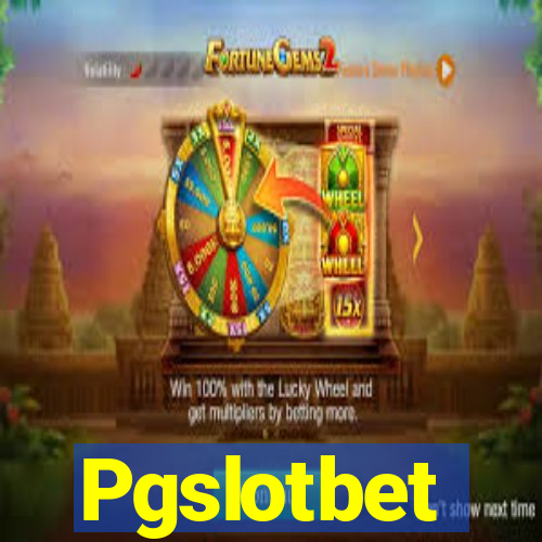 Pgslotbet