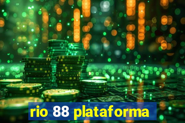 rio 88 plataforma