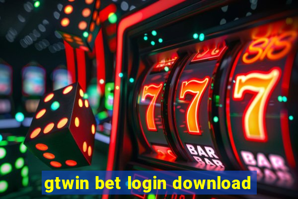 gtwin bet login download