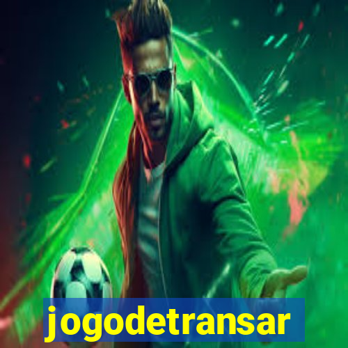 jogodetransar