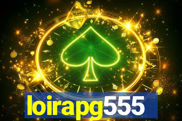 loirapg555