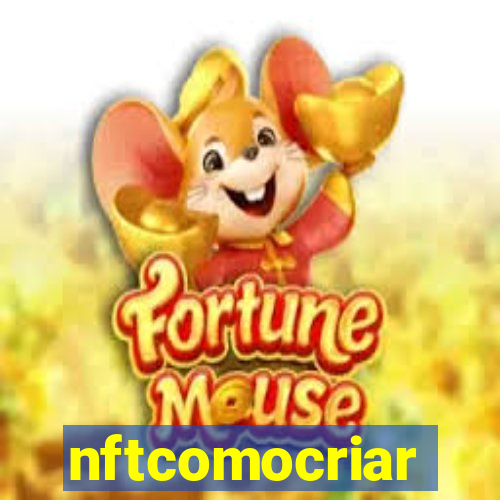 nftcomocriar