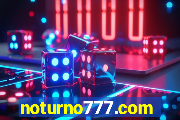 noturno777.com