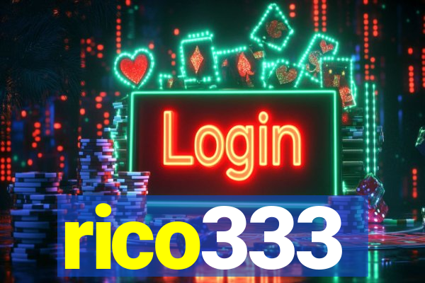 rico333