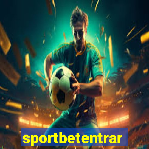 sportbetentrar