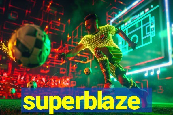 superblaze