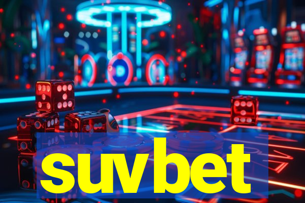 suvbet