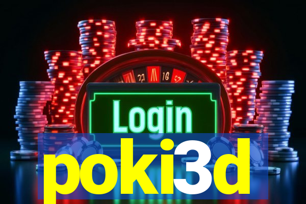 poki3d