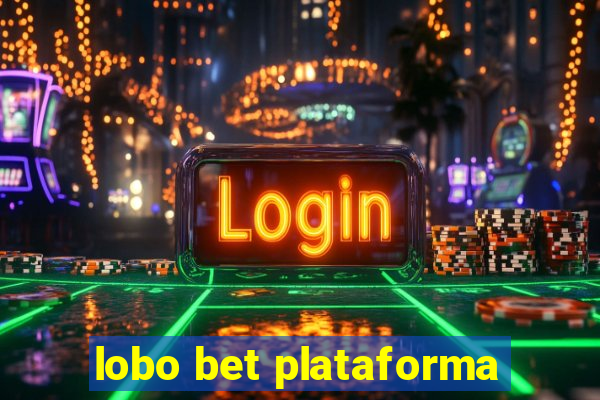 lobo bet plataforma