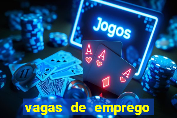 vagas de emprego brumado bahia