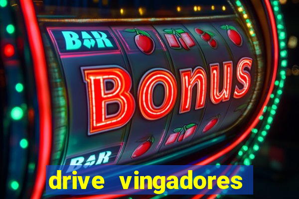 drive vingadores guerra infinita