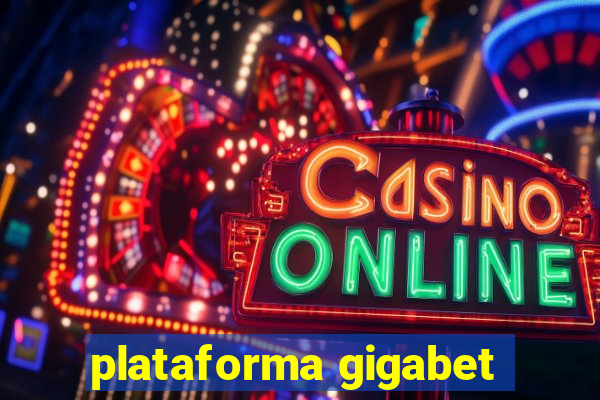 plataforma gigabet