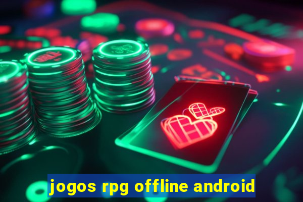 jogos rpg offline android