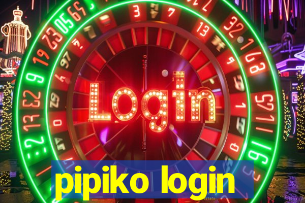 pipiko login