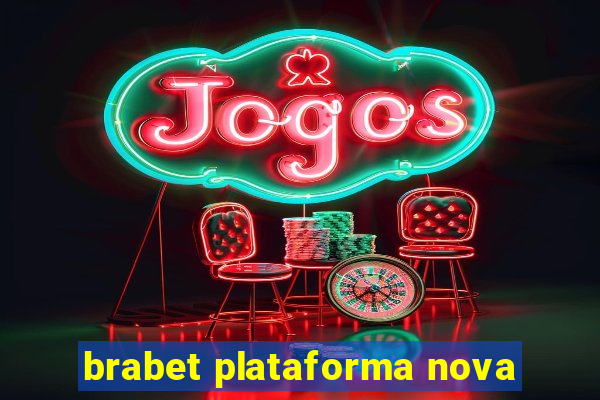 brabet plataforma nova