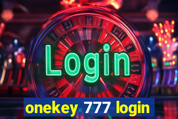 onekey 777 login