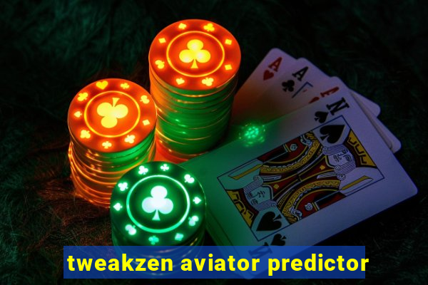 tweakzen aviator predictor