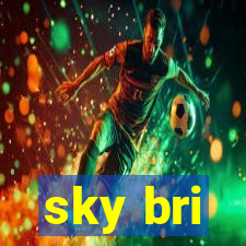 sky bri