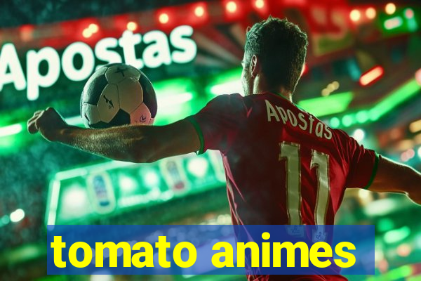 tomato animes