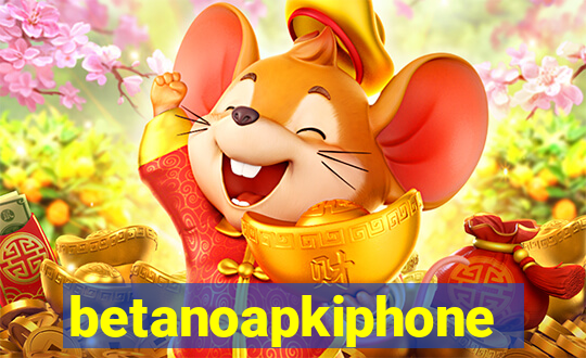 betanoapkiphone